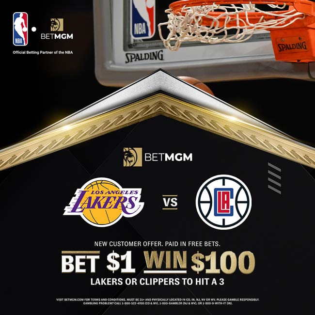 Lakers vs Clippers BetMGM bet $1 win $100
